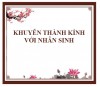 Chương 1 bài 4: Khuyên thành kính với nhân sinh (08/05/2022)