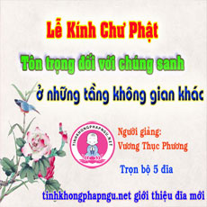 Lễ Kính Chư Phật - PS Vương Thục Phương